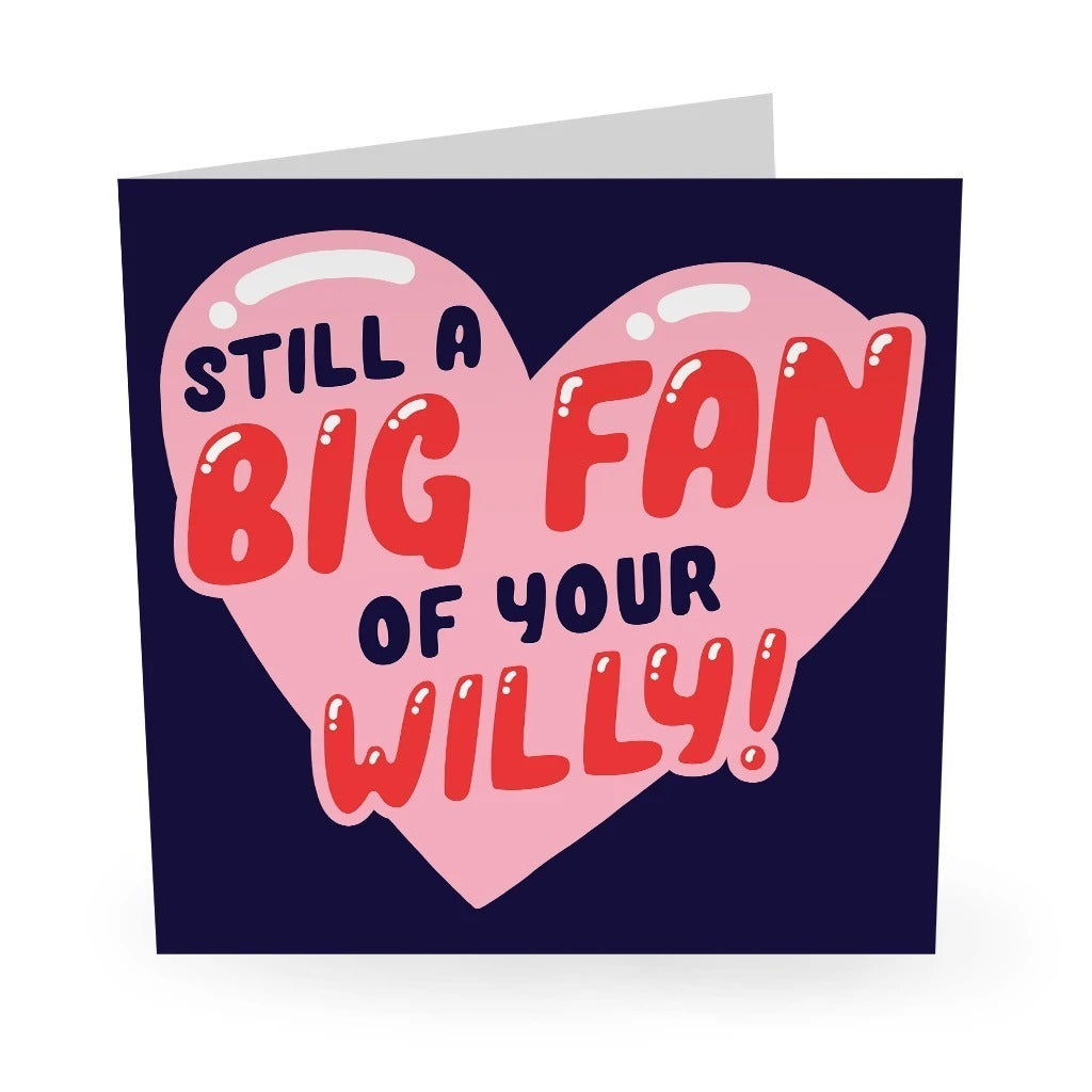 Big Fan of Your Willy Valentines
