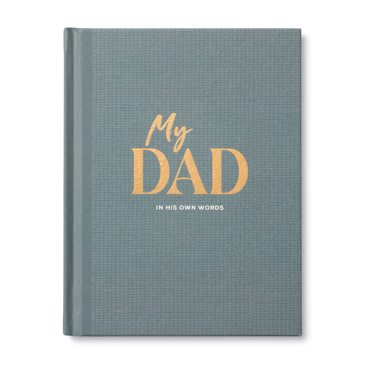 MY DAD – IN HIS OWN WORDS BOOK